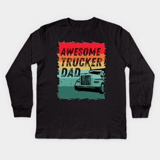 Awesome Trucker Dad - Vintage Retro Dad's Gift Kids Long Sleeve T-Shirt